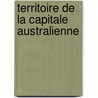 Territoire de La Capitale Australienne door Source Wikipedia