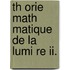 Th Orie Math Matique De La Lumi Re Ii.