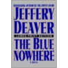 The Blue Nowhere - Large Print Edition by Jeffery Deaver