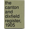 The Canton and Dixfield Register, 1905 by Mitchell Davis