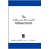 The Collected Works of William Hazlitt