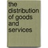 The Distribution Of Goods And Services