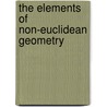 The Elements of Non-Euclidean Geometry by Julian Lowell Coolidge