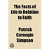 The Facts of Life in Relation to Faith