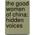 The Good Women Of China: Hidden Voices