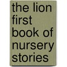 The Lion First Book of Nursery Stories door Lois Rock