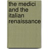 The Medici and the Italian Renaissance door William Henry Oliphant Smeaton
