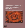 The Poetical Works Of Geoffrey Chaucer door Richard Morris