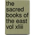 The Sacred Books Of The East Vol Xliii
