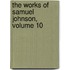 The Works Of Samuel Johnson, Volume 10