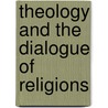 Theology And The Dialogue Of Religions door Sj Barnes Michael