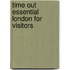 Time Out Essential London for Visitors