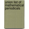 Union List of Mathematical Periodicals by Caroline Eustis Seely