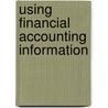 Using Financial Accounting Information door Gary A. Porter