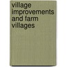 Village Improvements And Farm Villages by E. George Waring