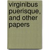 Virginibus Puerisque, and Other Papers door Robert Louis Stevension