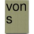 Von S