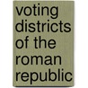 Voting Districts of the Roman Republic by Lily Ross Taylor
