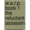 W.A.R.P. Book 1 the Reluctant Assassin door Eoin Colfer