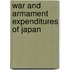 War And Armament Expenditures Of Japan