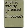Why Has Poverty Increased in Zimbabwe? door Nelson Taruvinga