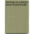 Working On A Dream: Piano/Vocal/Chords