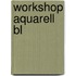 Workshop Aquarell Bl