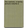 the Caxtons, a Family Picture Volume 2 door Edward Bulwer Lytton Lytton