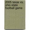 2005 Texas Vs. Ohio State Football Game by Ronald Cohn