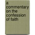 A Commentary on the Confession of Faith