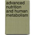 Advanced Nutrition and Human Metabolism
