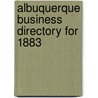 Albuquerque Business Directory for 1883 door Armijo Brothers Borradaile