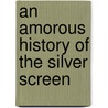 An Amorous History Of The Silver Screen door Zhen Zhang