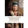 An Essay On The Principle Of Population by Thomas Malthus