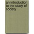 An Introduction to the Study of Society