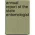 Annual Report Of The State Entomologist