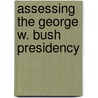 Assessing The George W. Bush Presidency door A. Wroe