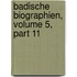 Badische Biographien, Volume 5, Part 11