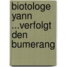 Biotologe Yann ...verfolgt den Bumerang by Agnes Gramming-Steinland