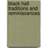 Black Hall Traditions and Reminiscences door Allyn Adeline Bartlett