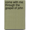 Come with Me Through the Gospel of John door David Pawson