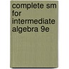 Complete Sm for Intermediate Algebra 9E door Kaufmann