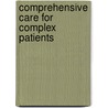 Comprehensive Care for Complex Patients door Steven A. Frankel