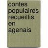 Contes Populaires Recueillis En Agenais by Reinhold Koller