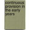 Continuous Provision in the Early Years door Alistair Bryce-Clegg