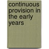 Continuous Provision in the Early Years door Alistair Bryce-Clegg