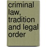 Criminal Law, Tradition and Legal Order door Lindsay Farmer