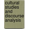 Cultural Studies And Discourse Analysis by Dariusz Galasinski