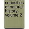 Curiosities of Natural History Volume 2 door Francis T. Buckland
