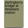 Darlington's Bridge at Delaware Station by Ronald Cohn